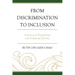 From Discrimination to Inclusion: A Journey of Transforming and Embracing Diversity