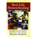 Real-Life Homeschooling: The Stories of 21 Families Who Teach Their Children at Home