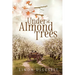 Under the Almond Trees