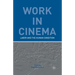 Work in Cinema: Labor and the Human Condition