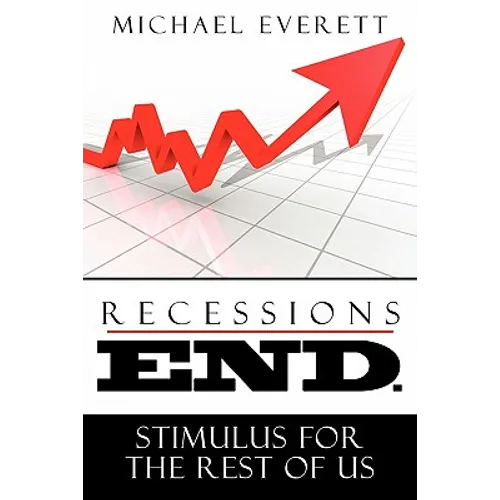 Recessions End: Stimulus For The Rest of Us.