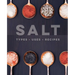 Salt: Types - Uses - Recipes