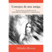 Consejos de una amiga: Temas Para Ayudarte En Tu Crecimiento Espiritual Y Emocional