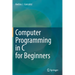 Computer Programming in C for Beginners