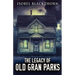 The Legacy Of Old Gran Parks
