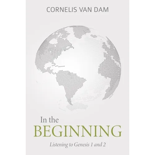 In the Beginning: Listening to Genesis 1 and 2
