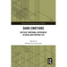Dark Emotions: Difficult Emotional Experiences in Social and Everyday Life