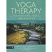 Yoga Therapy Foundations, Tools, and Practice: A Comprehensive Textbook