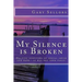 My Silence is Broken: A workbook for helping survivors of Sexual Abuse and Rape