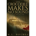 The Crocodile Makes No Sound