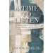 A Time To Listen: The Building Blocks of One Man's Personal Theology and Philosophy
