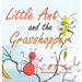 Little Ant and the Grasshopper: Choose a Job You Love