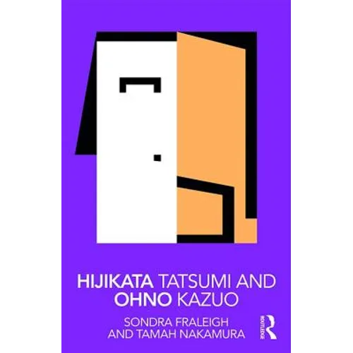 Hijikata Tatsumi and Ohno Kazuo