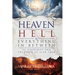 Heaven, Hell & Everything In Between: 101 Hardships and the Faith to Bear Them