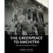 The Greenpeace to Amchitka: An Environmental Odyssey
