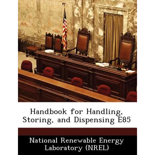Handbook for Handling, Storing, and Dispensing E85