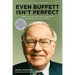 Even Buffett Isn't Perfect: What You Can--and Can't--Learn from the World's Greatest Investor