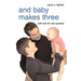 And Baby Makes Three