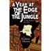 A Year at the Edge of the Jungle