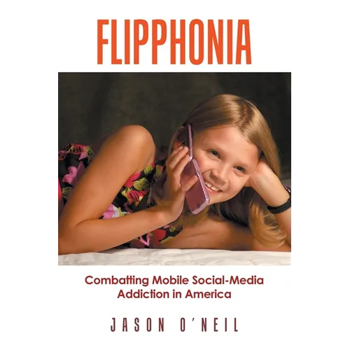 Flipphonia: Combatting Mobile Social-Media Addiction in America