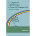 La Depresión: ¿enfermedad O Freno de Emergencia? - Trasfondo Y Salidas
