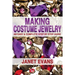 Making Costume Jewelry: An Easy & Complete Step by Step Guide