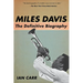 Miles Davis: The Definitive Biography