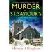 Murder at St Saviour's: An absolutely gripping English cozy mystery novel