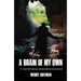 A Brain Of My Own: A Memoir About Dissociation Dissolved