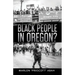 Black People In Oregon?