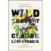 Wild Thought: A New Translation of "La Pensée Sauvage"