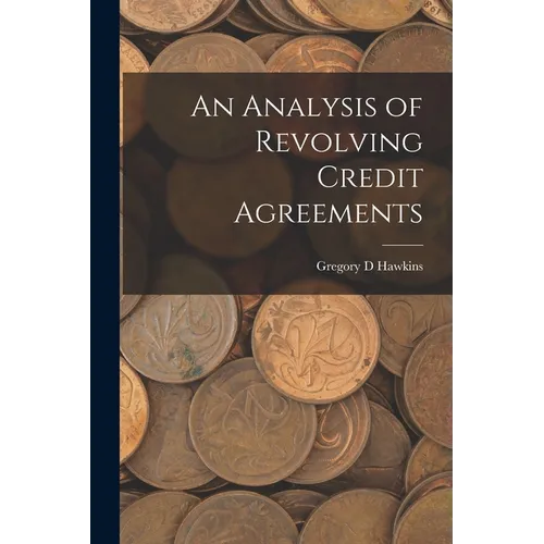 An Analysis of Revolving Credit Agreements