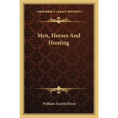 Men, Horses And Hunting