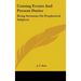 Coming Events And Present Duties: Being Sermons On Prophetical Subjects