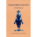 Guilford County: A Brief History