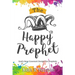 The Happy Prophet: The New Covenant Design for Prophetic People