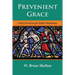 Prevenient Grace: God's Provision for Fallen Humanity
