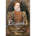 Elizabeth I: The Making of a Queen