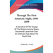 Through The First Antarctic Night, 1898-1899: A Narrative Of The Voyage Of The Belgica Among Newly Discovered Lands And Over An Unknown Sea About The