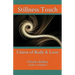 Stillness Touch: Union of Body & Love