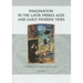 Imagination in the Later Middle Ages and Early Modern Times