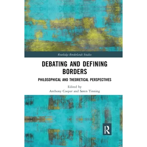 Debating and Defining Borders: Philosophical and Theoretical Perspectives