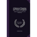 A History of Taxation and Taxes in England: Taxation, From the Civil War to the Present Day