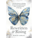 Rewritten and Rising: A 90-Day Journey to Healing & Restoration After Betrayal, Abuse, and Brokenness in Marriage