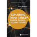 Exploring Think Tanks: Diverse Origins, Evolving Futures
