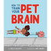 How to Train Your Pet Brain