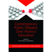 Contemporary Public Debates Over History Education (PB)