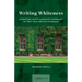 Writing Whiteness: Uprooting White Language Supremacy in First-Year Writing Programs
