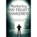 Marketing and Project Management