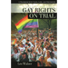Gay Rights on Trial: A Reference Handbook